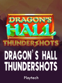Dragons Hall Thundershots Slot Terbaru: RTP dan Volatilitas Lengkap